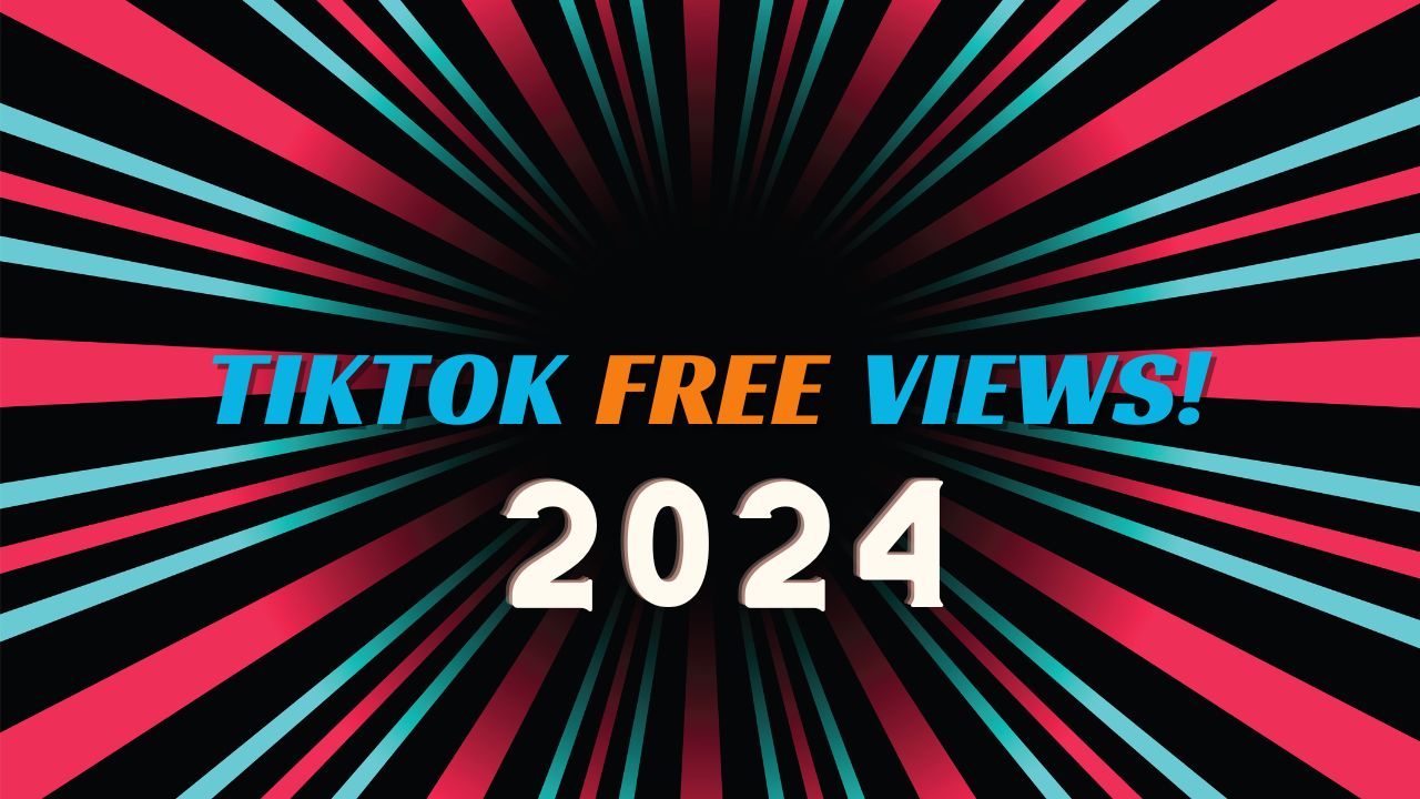 TikTok Views: Unlimited Free Views